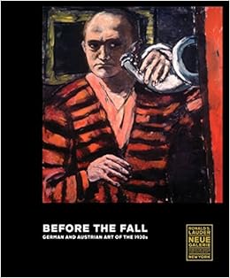 Before the Fall: German and Austrian Art in the 1930s