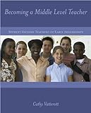 Becoming a Middle Level Teacher, Cathy Vatterott, 0072361727