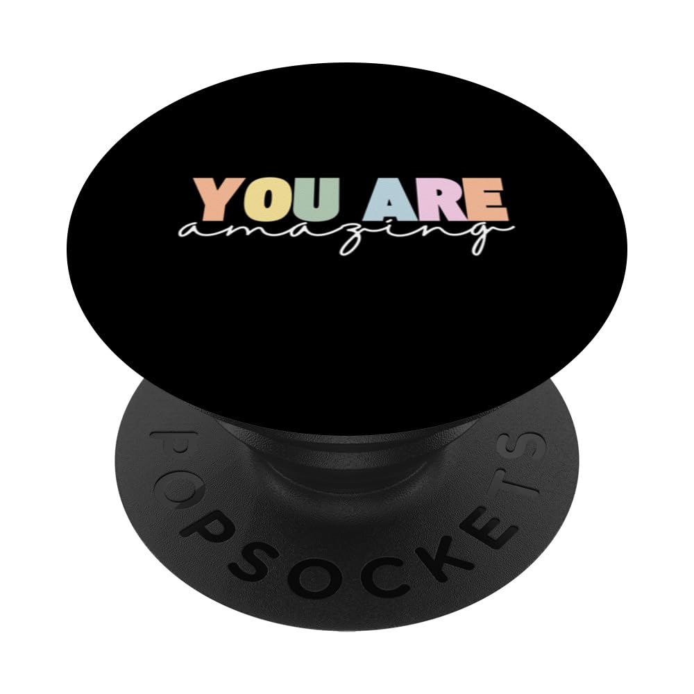 You Are Amazing Mental Health Awareness Human Kind LGBT PopSockets Swappable PopGrip