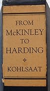 From McKinley to Harding : personal recollections of our presidents