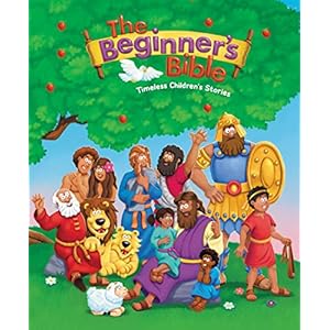 The Beginner’s Bible: Timeless Children’s Stories