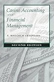 Casino Accounting and Financial Management: Second Edition (Gambling Studies Series) by 