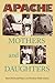 Apache Mothers and Daughters by Ruth M. Boyer