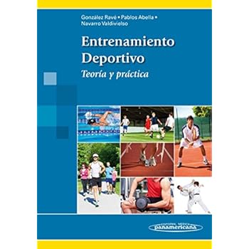 Entrenamiento Deportivo. Teoría y práctica Entrenamiento Deportivo. Teoría y práctica