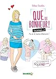 QUE DU BONHEUR ( ou presque ... ) (French Edition) by