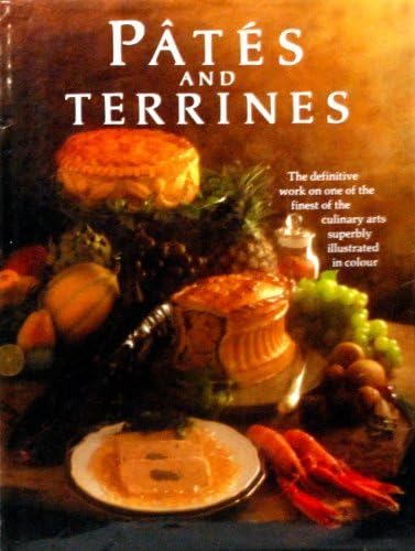 Pates and Terrines Hardcover – Import, January 1, 1984