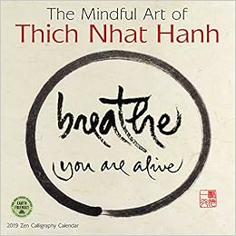 The Mindful Art Of Thich Nhat Hanh 2019 Zen Calligraphy Wall Calendar Thich Nhat Hanh Amber Lotus Publishing Thich Nhat Hanh Amber Lotus Publishing 0762109039557 Books Amazon Ca