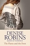 Front cover for the book The Flame and the Frost by Denise Robins