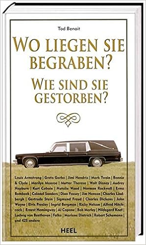 Wo Liegen Sie Begraben? Wie Sind Sie Gestorben?: Benoit, Tod, Humberg,  Christian: 9783898809238: Amazon.com: Books