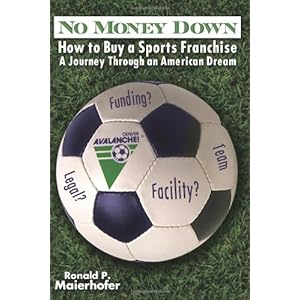 No Money Down!: How to Buy a Sports Franchise