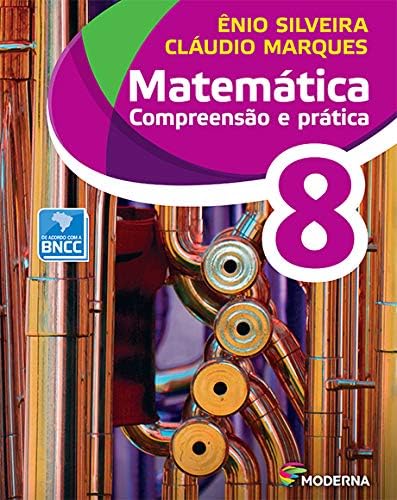 Matemática - Compreensão e Prática - 8º Ano - 6ª Ed.
