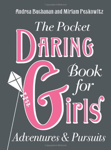 THE POCKET DARING BOOK FOR GIRLS
