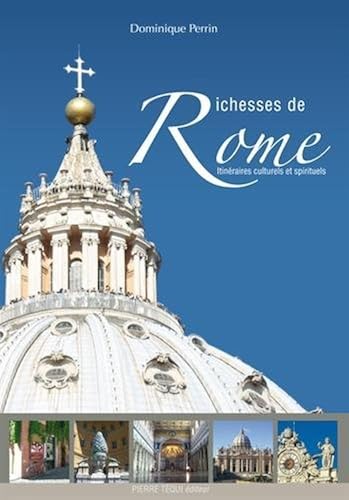 Download Richesses de Rome : Itinéraires culturels et spirituels PDF