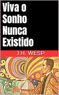 Livro Viva o Sonho Nunca Existido