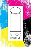 Image Comics: I is for Image Preview Book