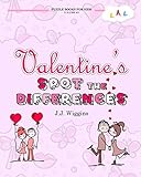 Spot the Differences: Valentine's (Puzzle Books for Kids) by J.J. Wiggins
