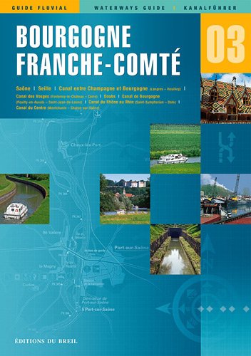 Waterways Guide: Bourgogne, Franche Comte