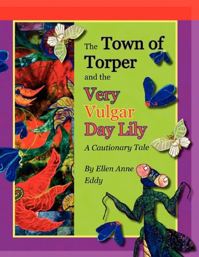 The Town of Torper and the Very Vulgar Day Lily