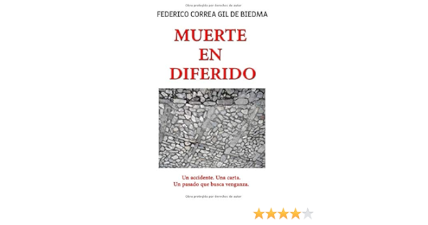 Muerte en Diferido: Un pasado olvidado. Un presente que ...