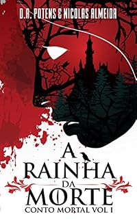 Livro A RAINHA DA MORTE (Contos Mortais Livro 1)