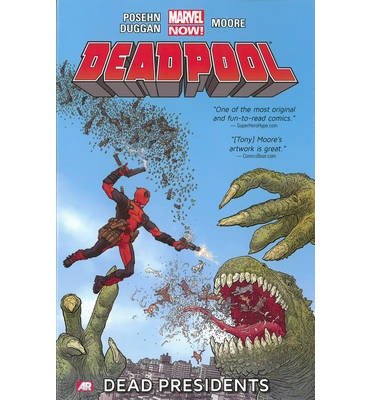 [(Deadpool: Dead Presidents (Marvel Now) Volume 1 )] [Author: Brian Posehn] [Nov-2013]