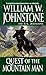 Quest of the Mountain Man by William W. Johnstone