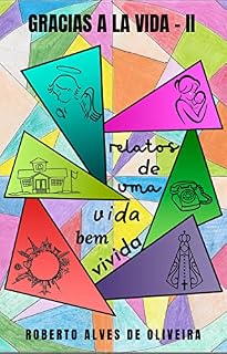 Livro Gracias a la Vida II: relatos de uma vida bem vivida