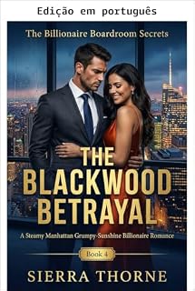 Livro A traição Blackwood (Segredos da sala de reuniões bilionária Livro 4)