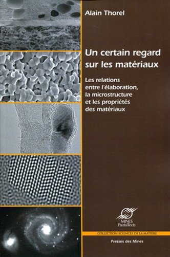 Un  certain regard sur les matériaux