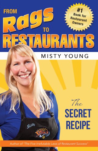 From Rags To Restaurants: The Secret Recipe by Misty Young