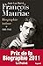 Francois Mauriac, biographie intime : Tome 1, 1885-1940 by 
