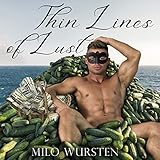 Thin Lines of Lust: Gay Sea Stories Series, Book 1 by
