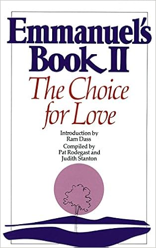 Emmanuel's Book II: The Choice for Love (New Age), by Pat Rodegast Emmanuel's Book II: The Choice for Love (New Age), by Pat Rodegast