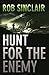 Hunt for the Enemy: A gripping international suspense thriller (The Enemy Series)