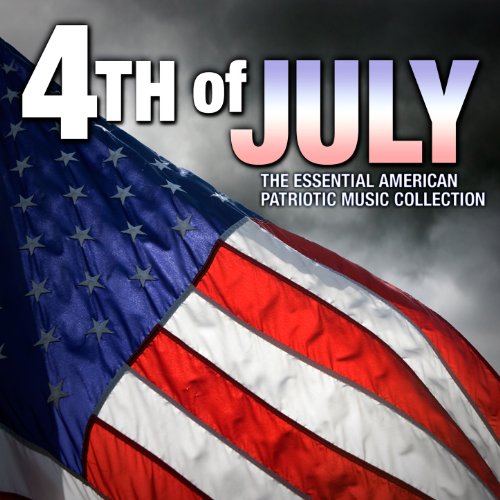 50 Patriotic Songs Music for the 4th of July by Various artists on