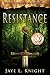 Resistance (Ilyon Chronicles Book 1) by Jaye L. Knight