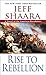 Rise to Rebellion (The American Revolutionary War)