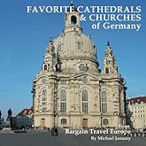 Favorite Cathedrals & Churches of Germany
