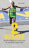 Image de Deux heures : Avec Geoffrey Mutai à la poursuite du marathon impossible