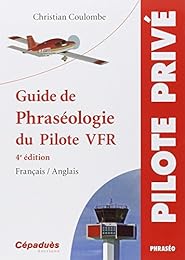 Guide de phraséologie du pilote VFR