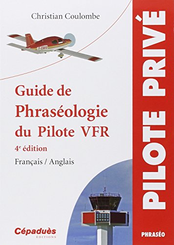 Guide de phraséologie du pilote VFR