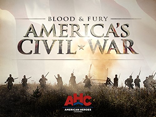 Blood and Fury America's Civil War Season 1