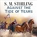 Against the Tide of Years by