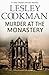Murder at the Monastery (Libby Sarjeant Murder Mystery Book 11)