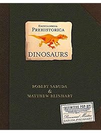 Encyclopedia Prehistorica Dinosaurs : The Definitive Pop-Up