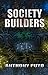 Society Builders by Anthony Puyo