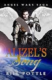 Alizel's Song (Angel Ward Saga Book 1) by