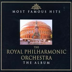Royal Philharmonic Orchestra - Most Famous Hits: Royal Philharmonic