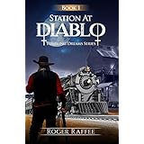 Station At Diablo: Tumbling Dreams Series, Book 1