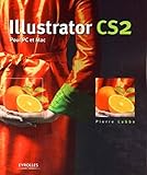 Illustrator CS2 : Pour PC et Mac by